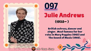 Julie Andrews (1935– )| TOP 150 Women That CHANGED THE WORLD | Short Biography