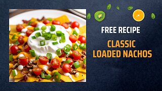 Free Classic Loaded Nachos Recipe 🧀🍅