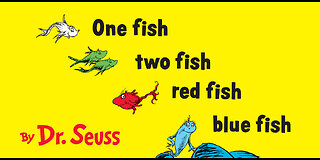 One fish Two fish Red fish Blue fish