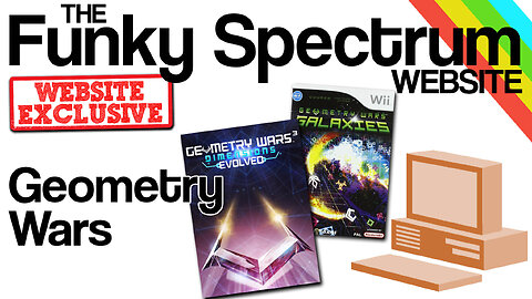 FUNKYSPECTRUM - Geometry Wars Dimensions & Galaxies