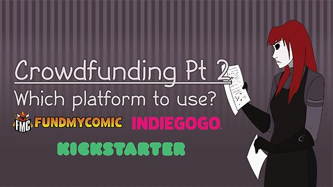 Crowdfunding Part 2: Choosing a Crowdfunding Platform