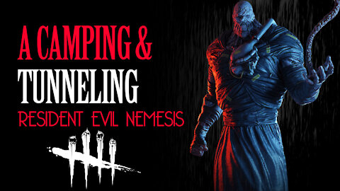 Dead By Daylight | Facing A Camping & Tunneling Nemesis | No Commentary
