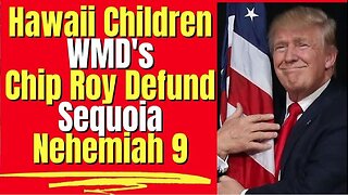 Trump Clues! WMD's, Hawaii Children, Defund DC