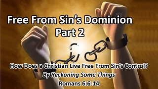 Free from the Dominion of Sin - Part 2