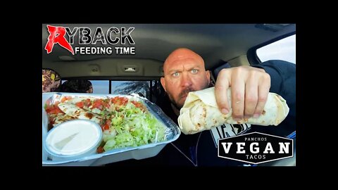 Pancho’s Cali Burrito & Quesadilla (V) Mukbang Ryback Feeding Time