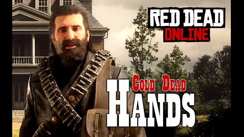 Red Dead Online 25 - Cold Dead Hands - No Commentary Gameplay