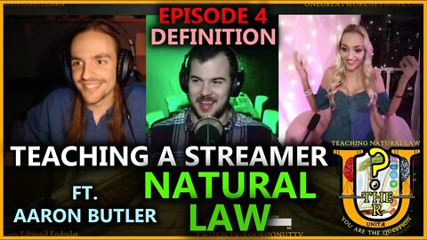 Define Natural Law? (ft. KrystalsLife) w/ Guest Host AaronButler33 - Ep. 4 | You Are The Question