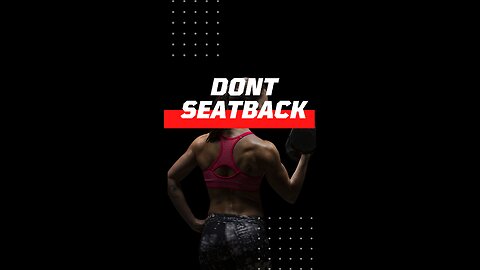 Don’t Seatback