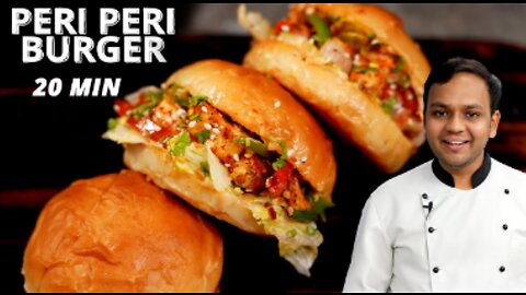 Peri Peri Burger - 20 Min Work From Home Recipe - CookingShooking