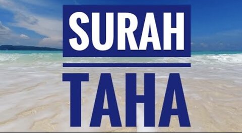 Surah Taha || Quran 20 || Recitation by Sheikh Abdur Rahman As Sudais