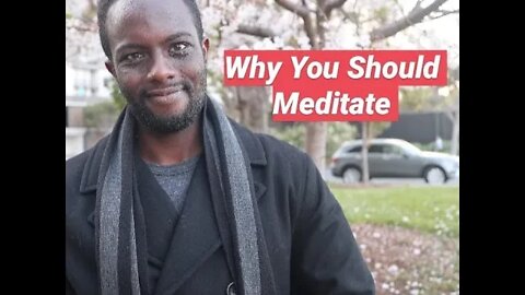 Why You Should Meditate