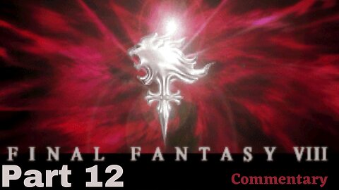 Mission Brief and a Gift From Cid - Final Fantasy VIII Part 12