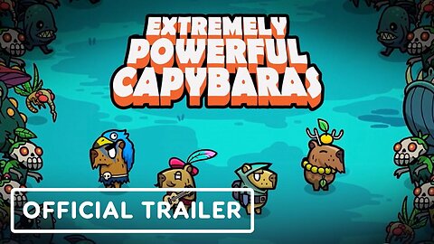 Extremely Powerful Capybaras - Official Announcement Trailer