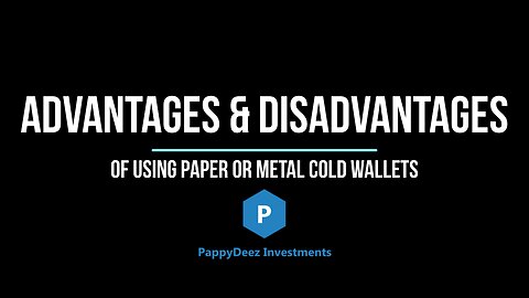Advantages & Disadvantages of Using a Paper or Metal Cold Wallet