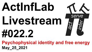 ActInf Livestream #022.2 ~ Psychophysical identity and free energy