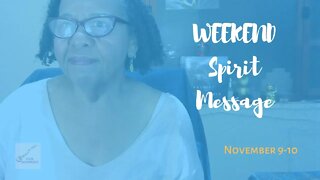 WEEKEND SPIRIT MESSAGE: Your Value Is Within You * Nov 9-10