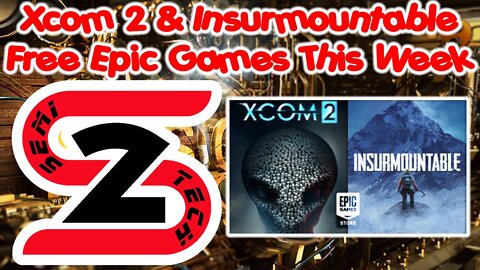 Epic Games Free Game This Week 04/14/22 - Insurmountable & Xcom 2