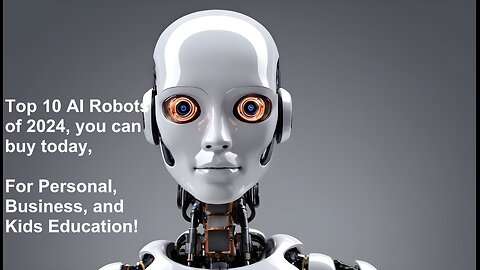 Top 10 AI Robots You Can Own Today 2024