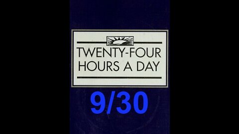 Twenty-Four Hours A Day Book Daily Reading – September 30 - A.A. - Serenity Prayer & Meditation