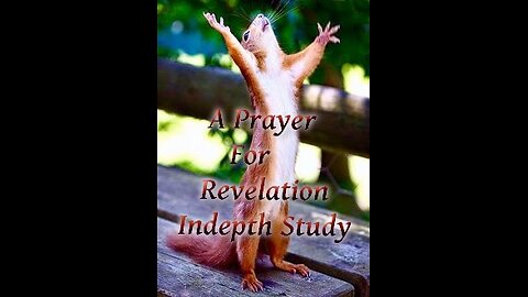 A Prayer for Revelation P4 Last Part