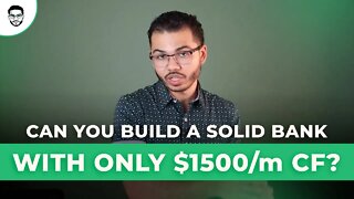 Can You Build a Solid Bank With Only $1500 a Month Cashflow?