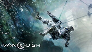 Vanquish - Part 2