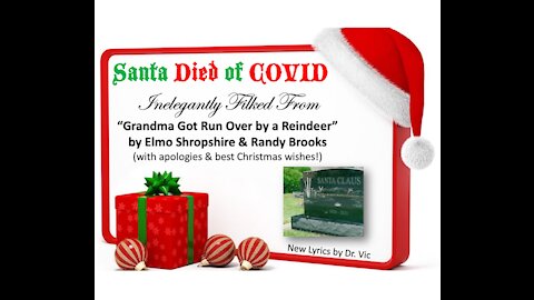 Santa Died of COVID (Last September) — Music Video