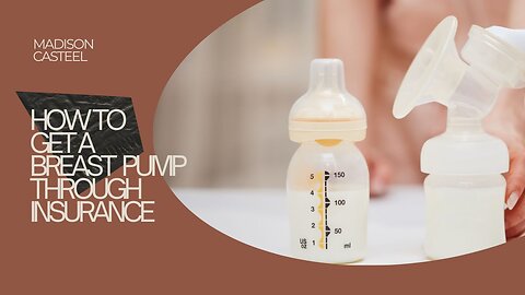 How to get breast Pump through Insurance