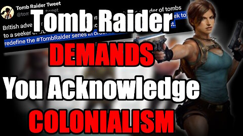 New Tomb Raider Game FORCES YOU to Address Colonialism