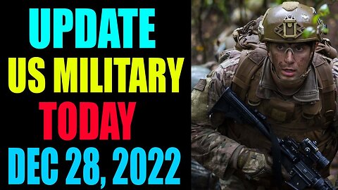 US MILITARY UPDATE OF TODAY'S DECEMBER 28 , 2022