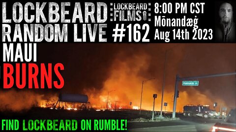 LOCKBEARD RANDOM LIVE #162. Maui Burns