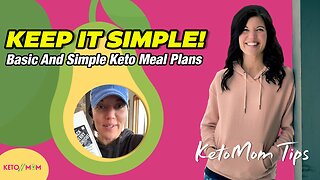 KEEP IT SIMPLE! Basic And Simple Keto Meal Plans To Help You On Your Keto Journey