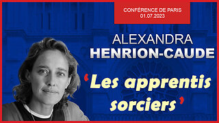 Conférence Dr A. Henrion-Caude : "Les apprentis sorciers" - Paris, 1er juillet 2023