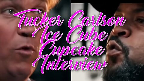 Tucker Carlson Ice Cube Cupcake Interview (Parts 1-6 Compilation)