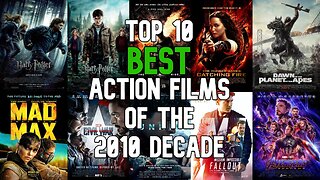 Top 10 Best Action Films of the 2010 Decade