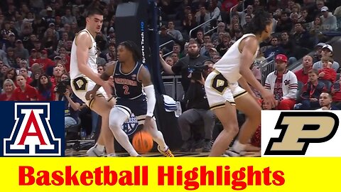 #1 Arizona vs #3 Purdue Basketball Game Highlights 12 16 2023