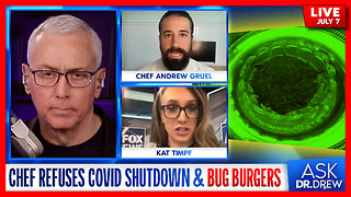 Chef Goes Viral For REFUSING Bug Burgers & COVID Shutdown: Andrew Gruel w/ Kat Timpf – Ask Dr. Drew