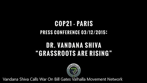 Vandana Shiva Calls War On Bill Gates Valhalla Movement Network - 3-12-15