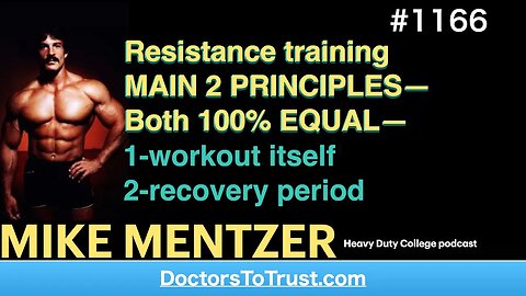 MIKE MENTZER d | Resistance training 2 PRINCIPLES—Both 100% EQUAL—1-workout itself 2-recovery period