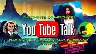 Mornings of Mischief YouTube Talk - The Slant, The Book and The Road oh my!