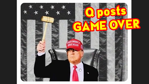 White Hats ~ Q posts "GAME OVER"