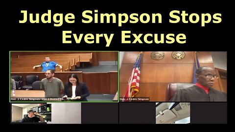 Judge Simpson not hearing Defendants Excuses. Defendant is Remanded Immediately.