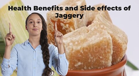 Jaggery (Brown Sugar) health benefits and side effects