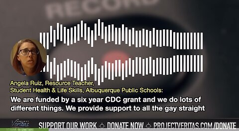 Project Veritas: The CDC is Funding the Grooming of Our Children in Schools ACROSS the Nation!