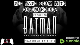 City of Light | Episode 5 Season 1 | Batman - The Late Show With sophmorejohn