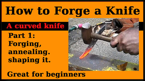 How to Forge A curved knife
