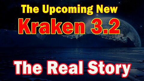 The Upcoming New Kraken 3.2 - The Real Story