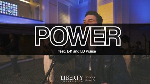 Power | E41 & LU Praise