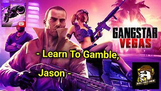 Learn To Gamble, Jason - Gangstar Vegas: World Of Crime (Android/iOS) [Episode 4] (Part One)