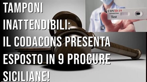 Tamponi Inattendibili: Codacons presenta esposto in 9 Procure Siciliane!